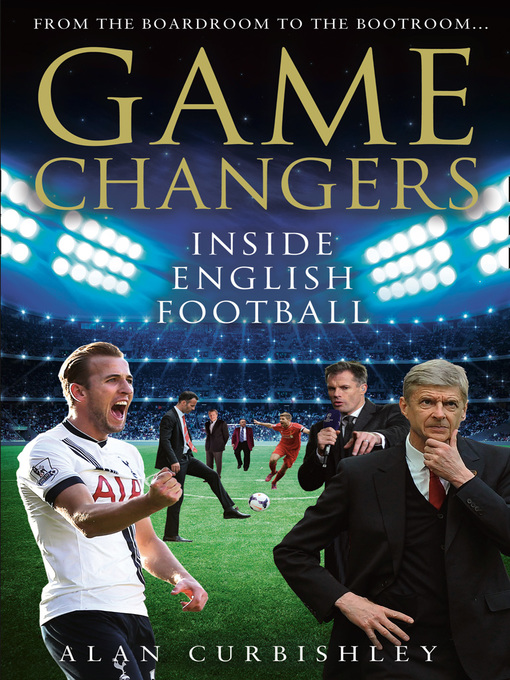 Title details for Game Changers by Alan Curbishley - Available